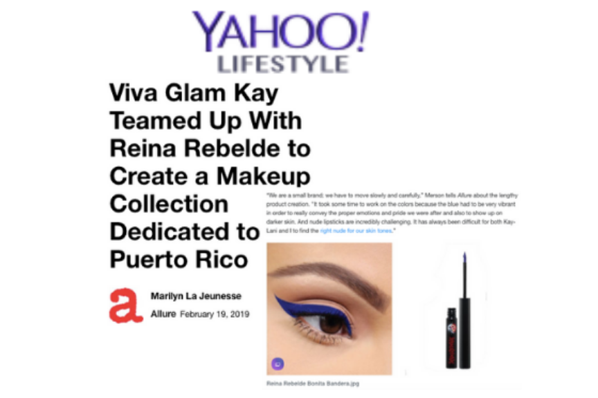 Yahoo: Viva Glam Kay Teamed Up With Reina Rebelde to Create a Makeup Collection Dedicated to Puerto Rico