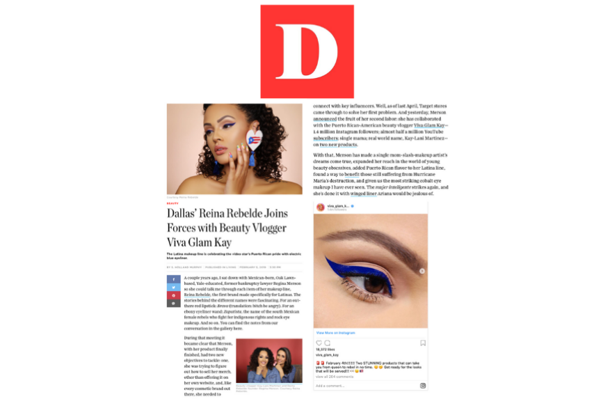 D Magazine - Dallas’ Reina Rebelde Joins Forces with Beauty Vlogger Viva Glam Kay