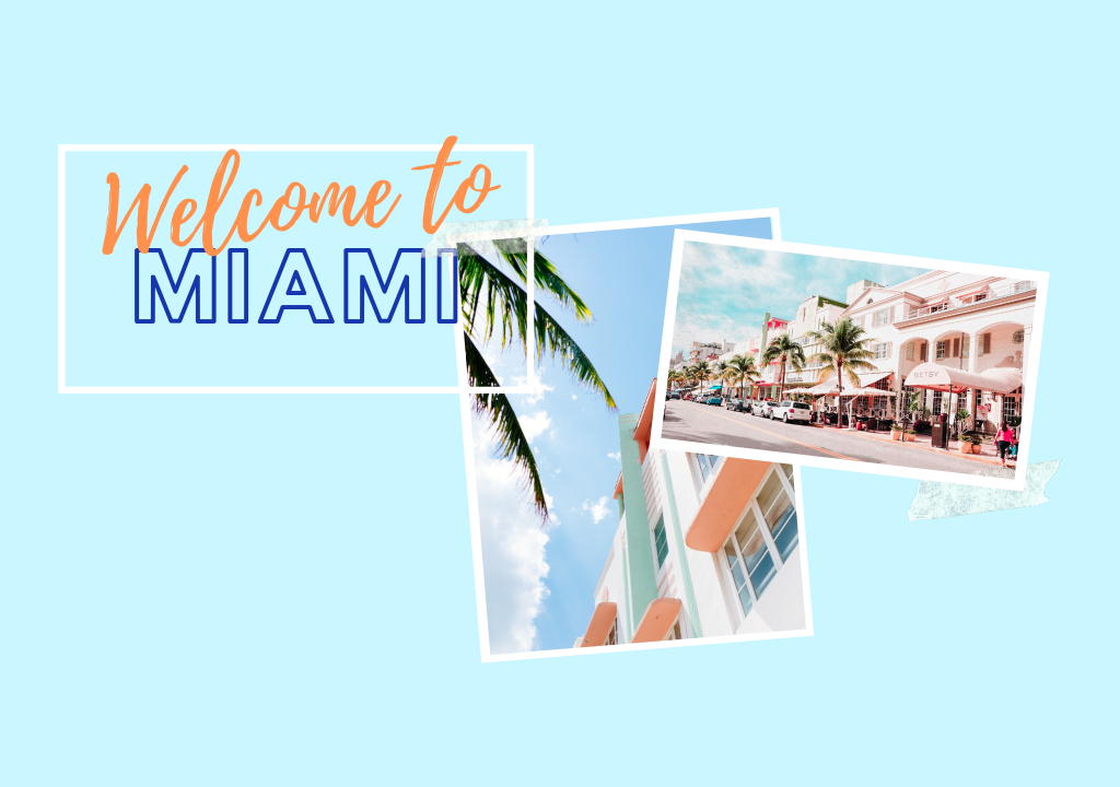 Welcome to Miami!